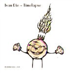 cover: Ivan Die - Timelapse