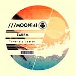 cover: Zakem - It Was All A Dream