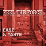 cover: Ease & Taste - Feel The Force