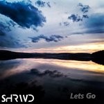 cover: Shrwd - Let's Go