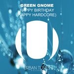 cover: Green Gnome - Happy Birthday (Happy Hardcore)