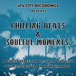 cover: Maury Grande|Various - Chilling Beats & Soulful Moments: A Finest Selection Of Chill & Soulful Tunes