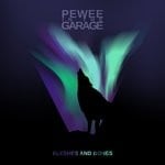 cover: Pewee In The Garage - Fleshes & Bones