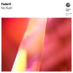 cover: Faderx - No Rush