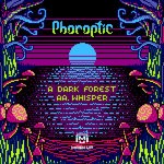 cover: Phoroptic - Dark Forest/Whisper