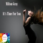 cover: Milton Gray - It's Time For You