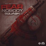 cover: Squash - Fear Nobody