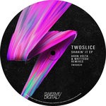 cover: Twoslice - Shakin' It EP (Aron Volta & Mattisou Remixes)