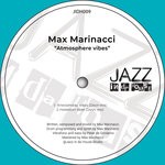 cover: Max Marinacci - Atmosphere Vibes (Mixes)