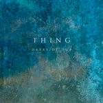 cover: Thing - Darkside Dub