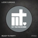 cover: Lizzie Curious - Ready To Party