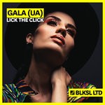 cover: Gala (ua) - Lick The Click