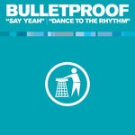 cover: Bulletproof - Say Yeah