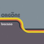 cover: Orgone - Bacano