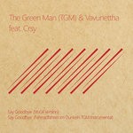 cover: Crsy|The Green Man (tgm)|Vavunettha - Say Goodbye