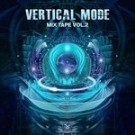 cover: Vertical Mode - Mix Tape Vol 2