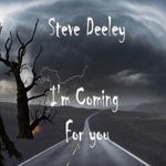 cover: Steve Deeley - I'm Coming For You