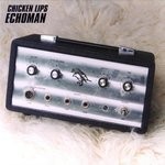 cover: Chicken Lips - Echoman