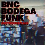 cover: Bnc - Bodega Funk Instrumentals