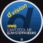 cover: Hny|Hwg - Can't Fool Me (Low Steppa Remix)