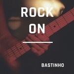 cover: Bastinho - Rock On