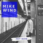 cover: Mike Wind - Hey Now