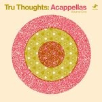 cover: Various - Tru Thoughts: Acappellas Vol 1