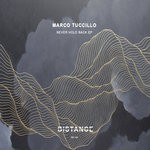 cover: Marco Tuccillo - Never Hold Back EP