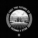 cover: Sedanoxstro - Free The Future (Explicit)