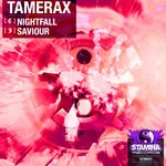 cover: Tamerax - Nightfall/Saviour