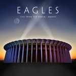 cover: Eagles - Live From The Forum MMXVIII (Live From The Forum, Inglewood, CA, 9/12, 14, 15/2018)