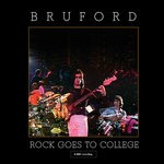 cover: Bruford - Rock Goes To College