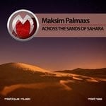 cover: Maksim Palmaxs - Across The Sands Of Sahara