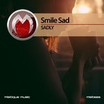 cover: Smile Sad - Sadly