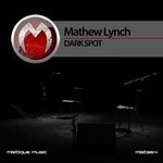 cover: Mathew Lynch - Dark Spot