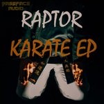 cover: Raptor - Karate EP