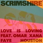 cover: Faye Houston|Omar|Scrimshire|Xana - Love Is Loving (Radio Edit)