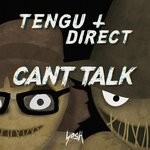 cover: Dj Direct|Tengu - Can't Talk