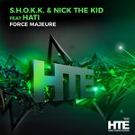 cover: Shokk & Nick The Kid|Hati - Force Majeure (Extended Mix)