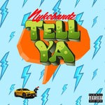 cover: Nykobandz - Tell Ya (Explicit)