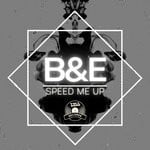 cover: B&e - Speed Me Up