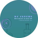 cover: Dj Jauche - Movement & Soul