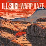 cover: Ill Sugi - Warp Haze