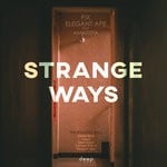 cover: Amatista|Elegant Ape|Pix. - Strange Ways (Remixes)