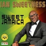 cover: Ian Sweetness - Sweet Jamaica