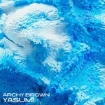 cover: Archy Brown - Yasumi