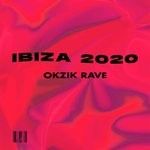 cover: Okzik Rave - IBIZA 2020