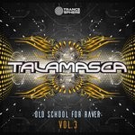 cover: Talamasca - Old School For Raver Vol 3