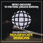 cover: Retro Groover - To The Funk (Deluxe Edition)