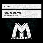 cover: Max Shelton - You're Not Alone